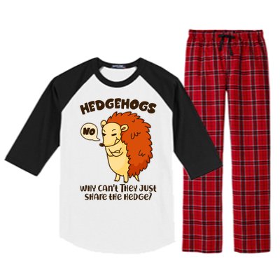 Cute Funny Hedgehogs Why Can't They Just Share the Hedge? Raglan Sleeve Pajama Set