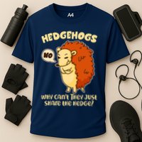 Cute Funny Hedgehogs Why Can't They Just Share the Hedge? Performance Shirt