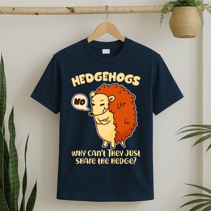 Cute Funny Hedgehogs Why Can't They Just Share the Hedge? T-Shirt