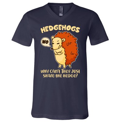 Cute Funny Hedgehogs Why Can't They Just Share the Hedge? V-Neck T-Shirt