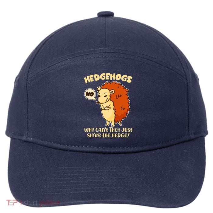 Cute Funny Hedgehogs Why Can't They Just Share the Hedge? 7-Panel Snapback Hat