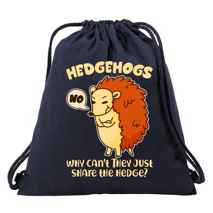 Cute Funny Hedgehogs Why Can't They Just Share the Hedge? Drawstring Bag