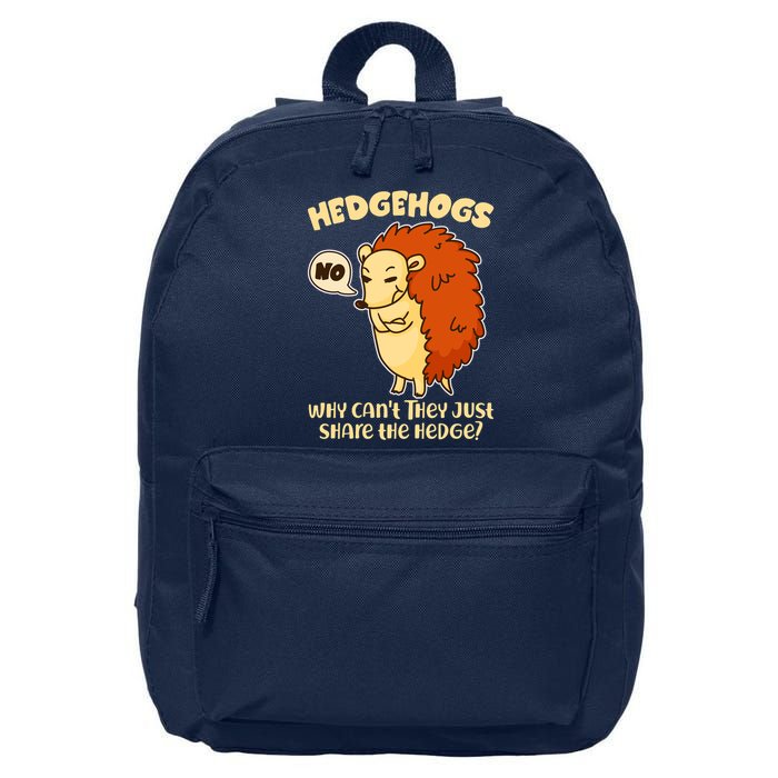Cute Funny Hedgehogs Why Can't They Just Share the Hedge? 16 in Basic Backpack
