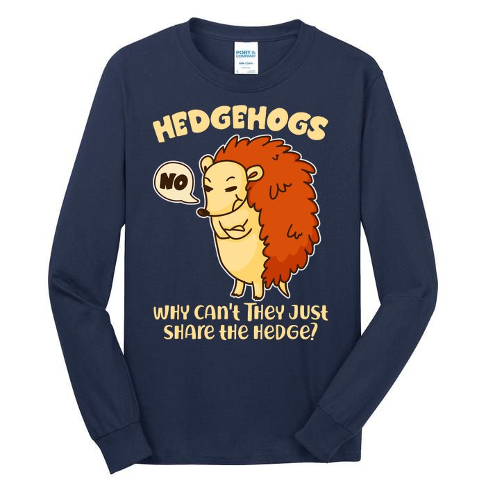 Cute Funny Hedgehogs Why Can't They Just Share the Hedge? Tall Long Sleeve T-Shirt