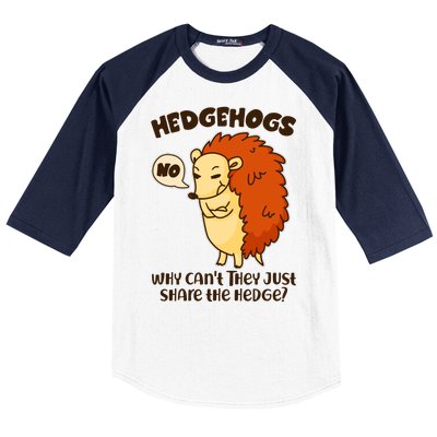 Cute Funny Hedgehogs Why Can't They Just Share the Hedge? Baseball Sleeve Shirt