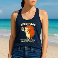 Cute Funny Hedgehogs Why Can't They Just Share the Hedge? Womens Tank Top