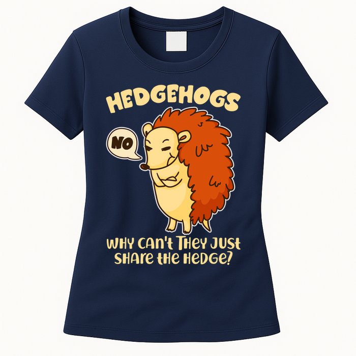 Cute Funny Hedgehogs Why Can't They Just Share the Hedge? Womens T-Shirt