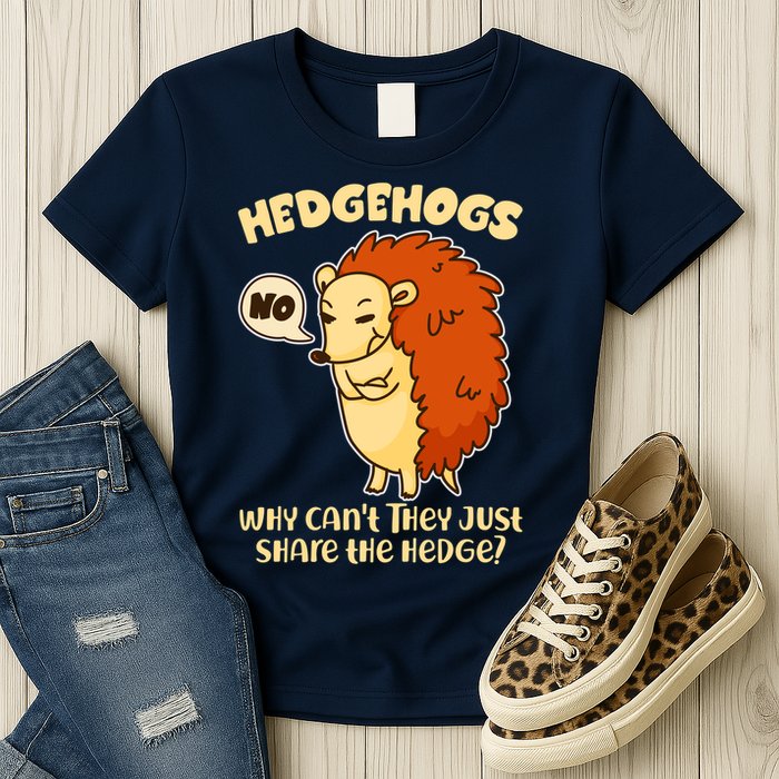 Cute Funny Hedgehogs Why Can't They Just Share the Hedge? Womens T-Shirt