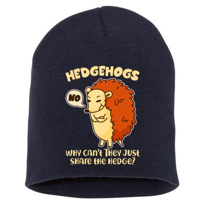 Cute Funny Hedgehogs Why Can't They Just Share the Hedge? Short Acrylic Beanie