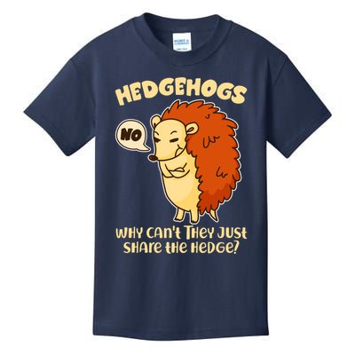 Cute Funny Hedgehogs Why Can't They Just Share the Hedge? Kids T-Shirt