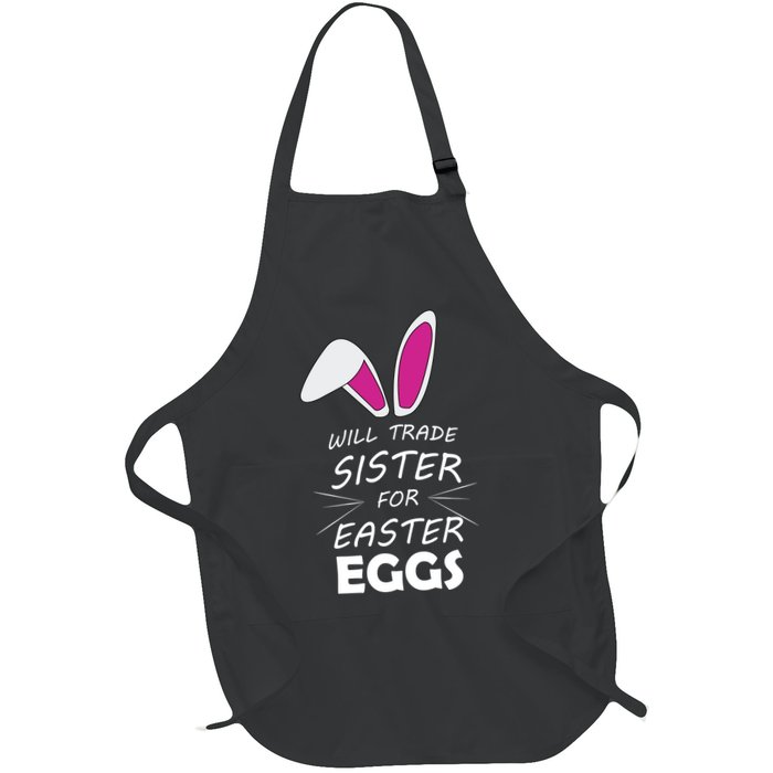 Cute Funny Will Trade Sister For Easter Eggs Apron