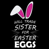 Cute Funny Will Trade Sister For Easter Eggs Apron