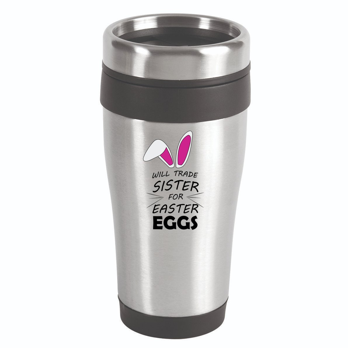 Cute Funny Will Trade Sister For Easter Eggs 16oz Travel Tumbler