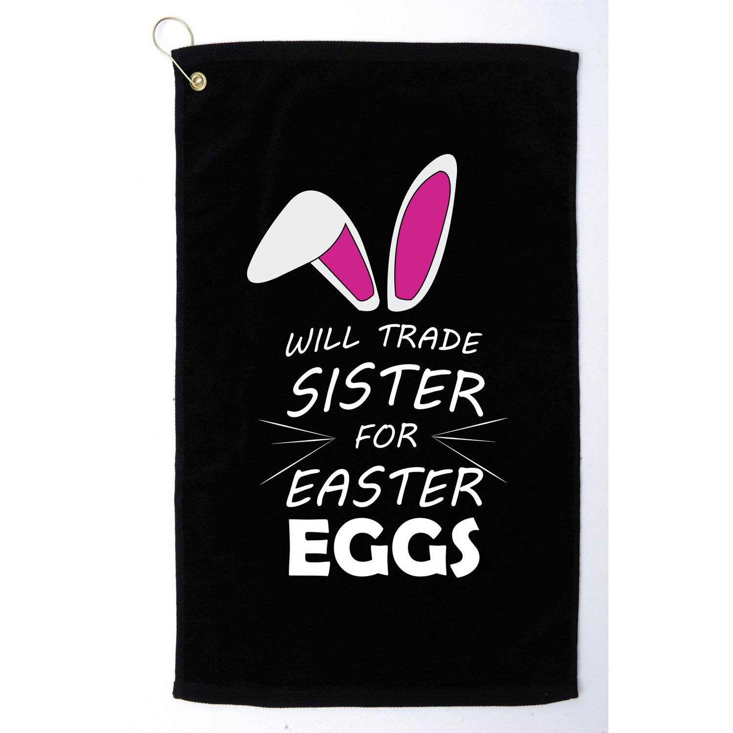 Cute Funny Will Trade Sister For Easter Eggs Golf Towel