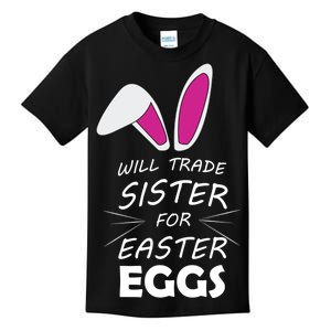 Cute Funny Will Trade Sister For Easter Eggs Kids T-Shirt