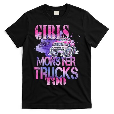 Cute Girls Like Monster Trucks Too Awesome T-Shirt