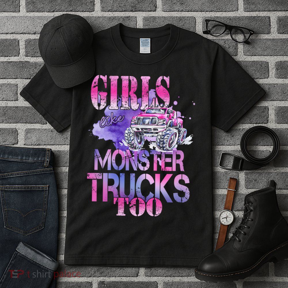 Cute Girls Like Monster Trucks Too Awesome Tall T-Shirt