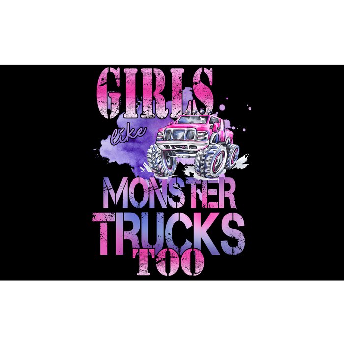 Cute Girls Like Monster Trucks Too Awesome Bumper Sticker