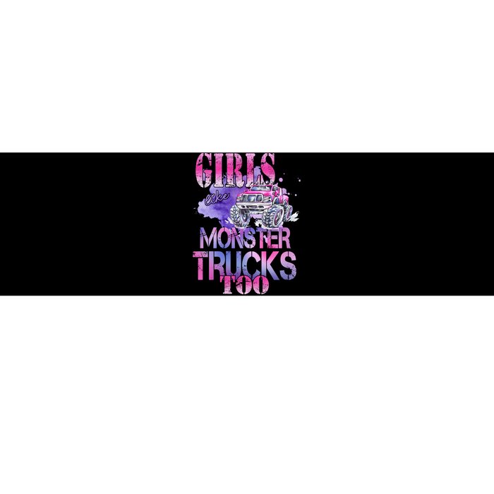 Cute Girls Like Monster Trucks Too Awesome Bumper Sticker