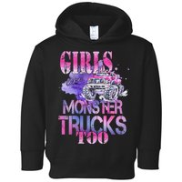 Cute Girls Like Monster Trucks Too Awesome Toddler Hoodie