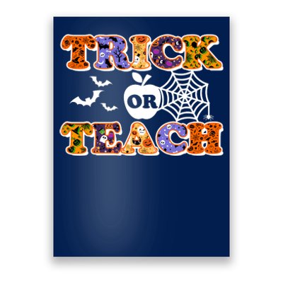 Cute Halloween Trick Or Teach Teacher Poster