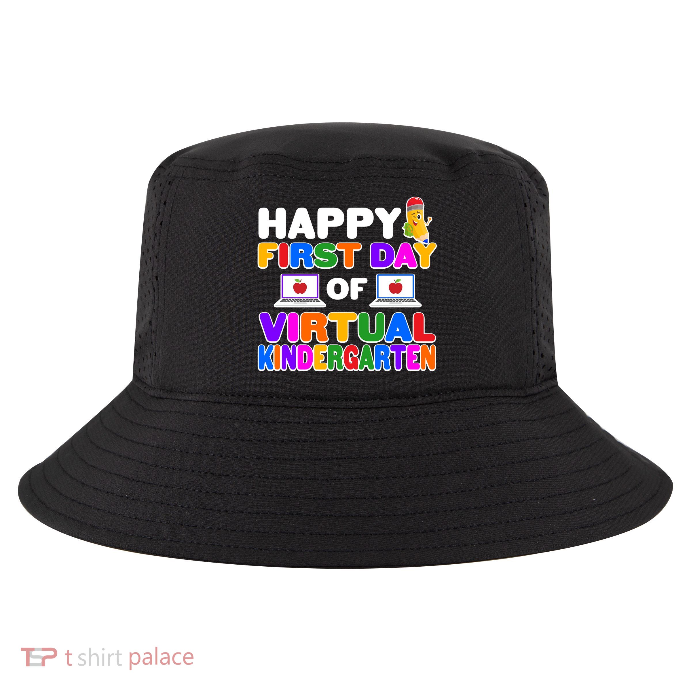 Cute Happy First Day Of Virtual Kindergarten Cool Comfort Performance Bucket Hat