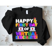 Cute Happy First Day Of Virtual Kindergarten Sweatshirt