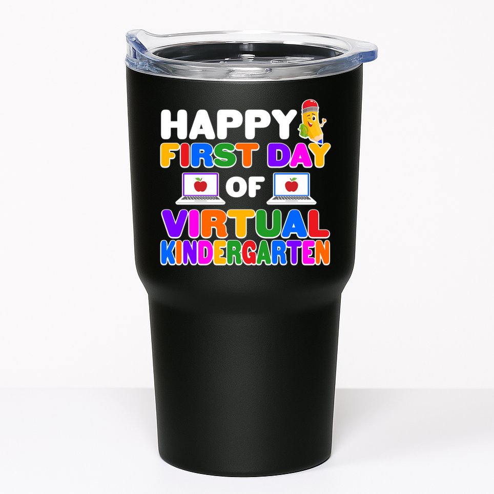 Cute Happy First Day Of Virtual Kindergarten Tumbler