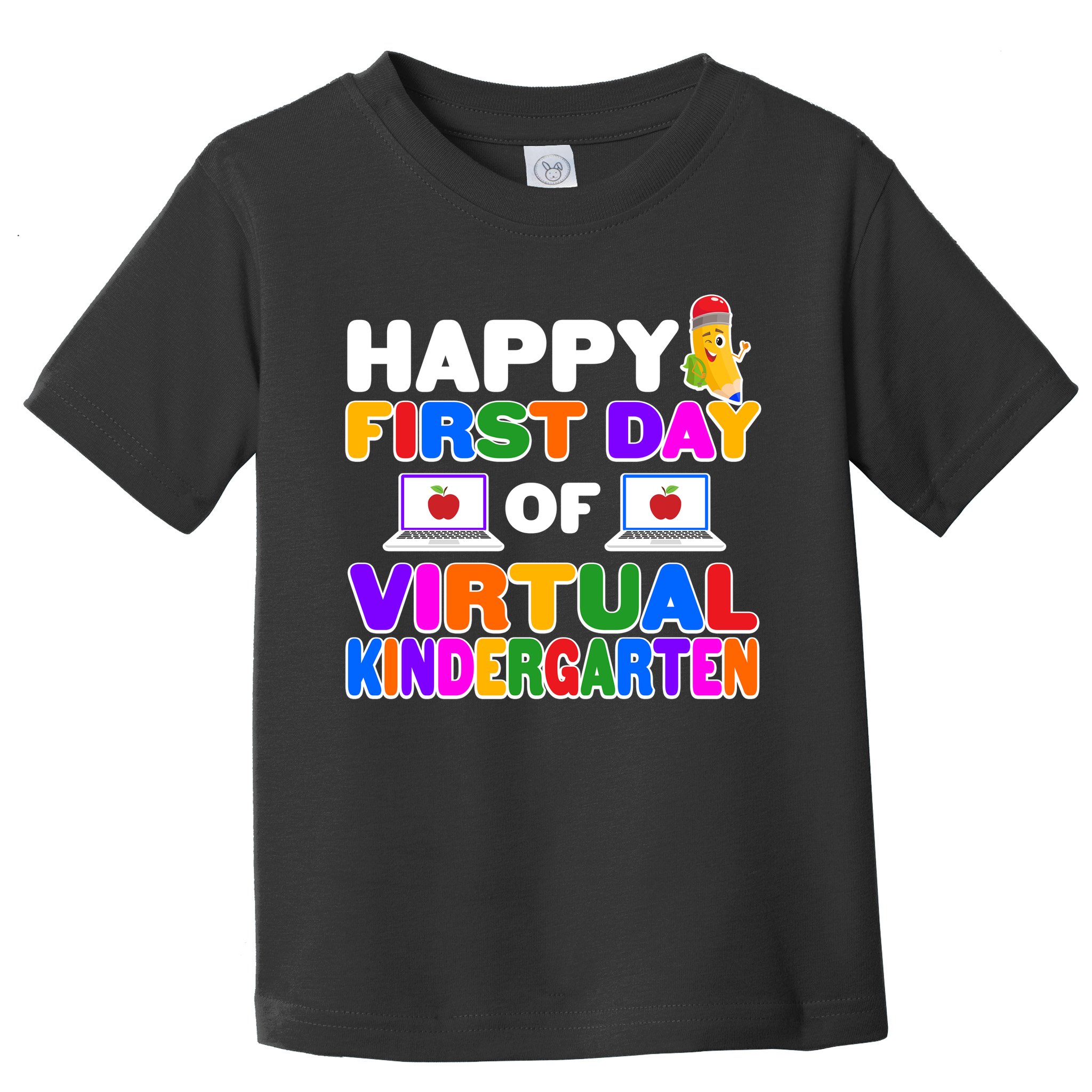 Cute Happy First Day Of Virtual Kindergarten Toddler T-Shirt