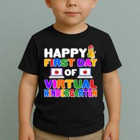 Cute Happy First Day Of Virtual Kindergarten Toddler T-Shirt