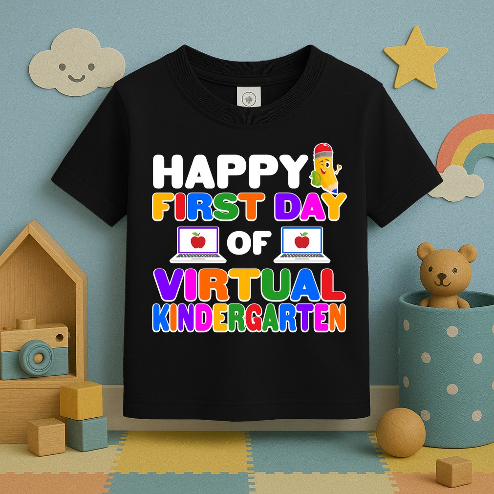 Cute Happy First Day Of Virtual Kindergarten Toddler T-Shirt