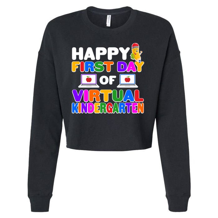 Cute Happy First Day Of Virtual Kindergarten Cropped Pullover Crew