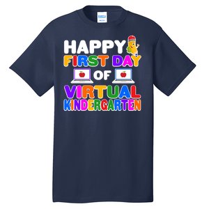 Cute Happy First Day Of Virtual Kindergarten Tall T-Shirt