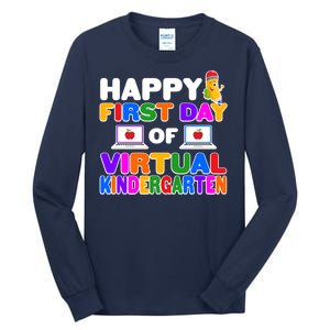 Cute Happy First Day Of Virtual Kindergarten Tall Long Sleeve T-Shirt