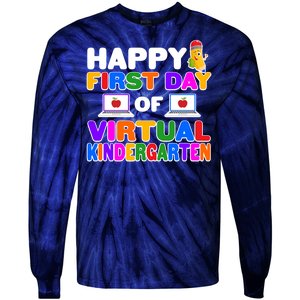 Cute Happy First Day Of Virtual Kindergarten Tie-Dye Long Sleeve Shirt