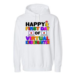 Cute Happy First Day Of Virtual Kindergarten Garment-Dyed Fleece Hoodie