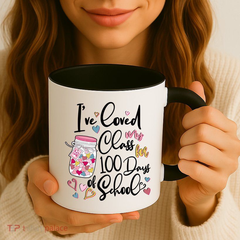 Cute I Loved My Class for 100 Days of School Valentine's Day Mug