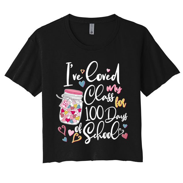 Cute I Loved My Class for 100 Days of School Valentine's Day Crop Top