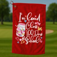 Cute I Loved My Class for 100 Days of School Valentine's Day Golf Towel