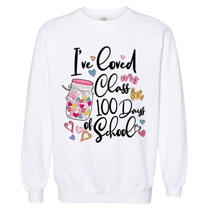 Cute I Loved My Class for 100 Days of School Valentine's Day Garment-Dyed Sweatshirt