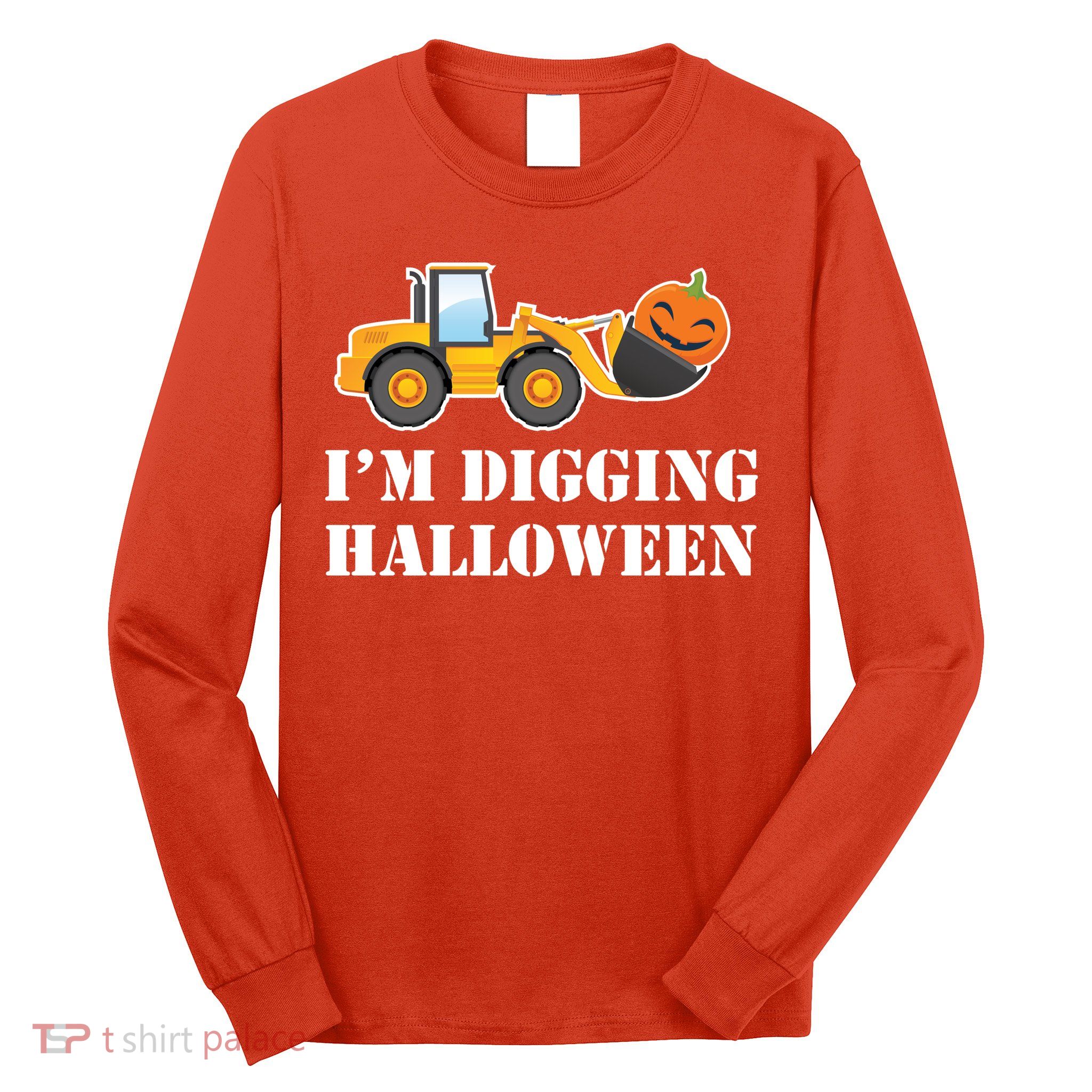 Cute I'm Digging Halloween Tractor Long Sleeve Shirt