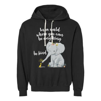 Cute Inspiring Be Anything Be Kind Garment-Dyed Fleece Hoodie