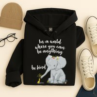 Cute Inspiring Be Anything Be Kind Hoodie