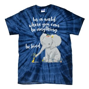 Cute Inspiring Be Anything Be Kind Tie-Dye T-Shirt