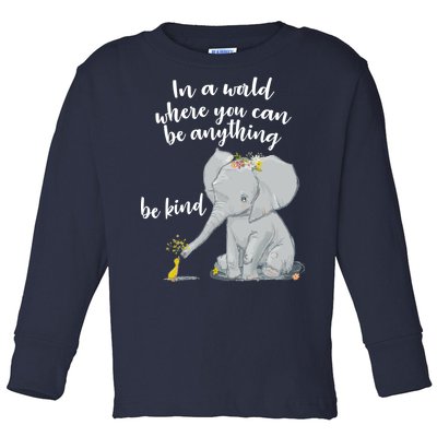 Cute Inspiring Be Anything Be Kind Toddler Long Sleeve Shirt