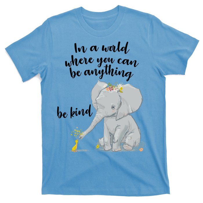 Cute Inspiring Be Anything Be Kind T-Shirt