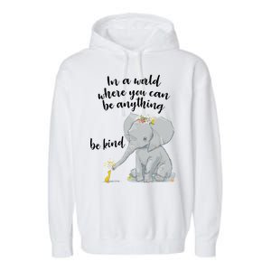 Cute Inspiring Be Anything Be Kind Garment-Dyed Fleece Hoodie