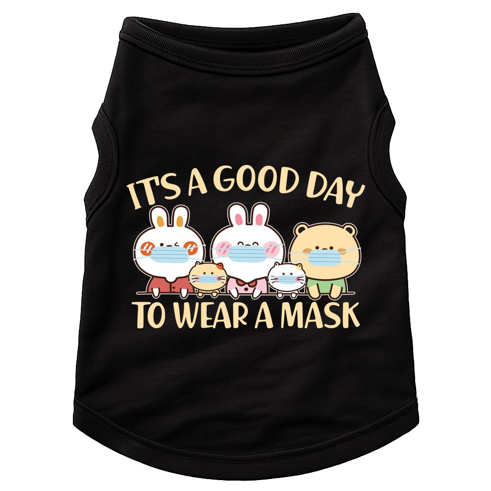 Cute It's A Good Day To Wear A Mask Doggie Tank