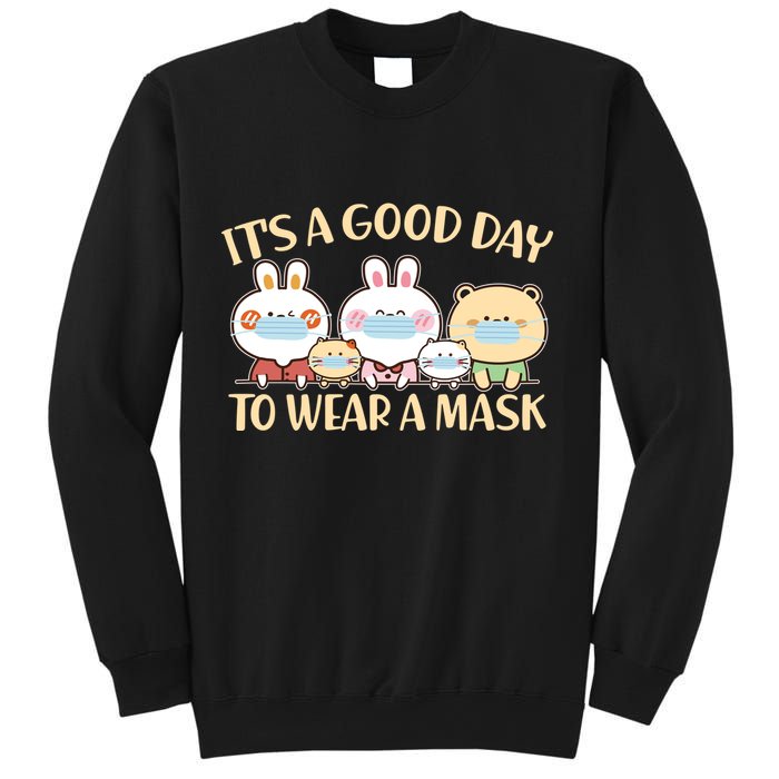 Cute It's A Good Day To Wear A Mask Sweatshirt