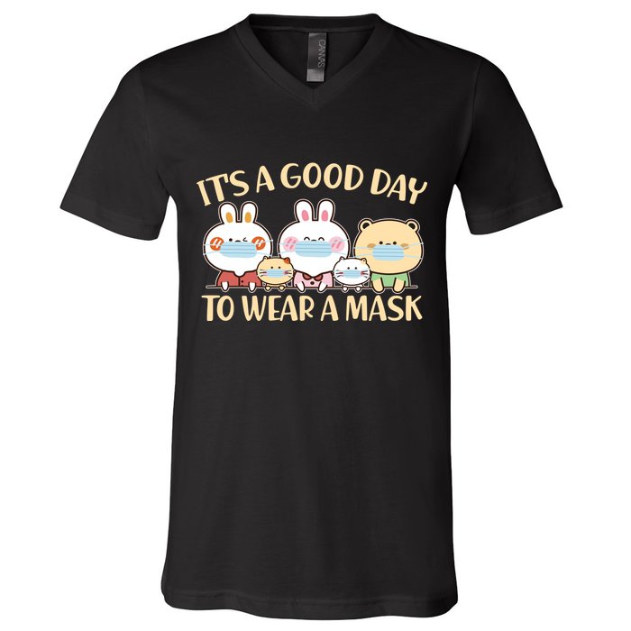 Cute It's A Good Day To Wear A Mask V-Neck T-Shirt
